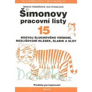 Šimonovy pracovní listy 15 Rozvoj sluchového vnímání  - R. Frančíková