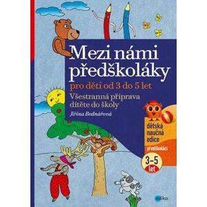 Albatros, Mezi námi předškoláky pro děti od 3 do 5 let, Jiřina Bednářová