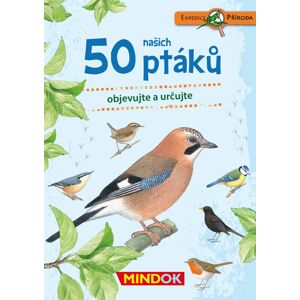 Mindok,  Expedice příroda: 50 našich ptáků