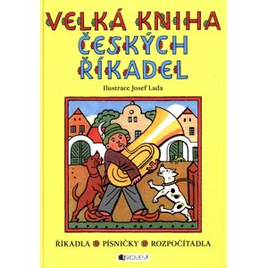 Velká kniha českých říkadel – Ilustrace Josef Lada