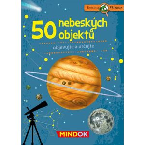 Mindok,  Expedice příroda: 50 nebeských objektů