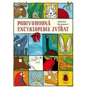 Podivuhodná encyklopedie zvířat - Adrienne Barmanová